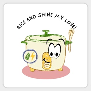 Rice and Shine My Love! Sticker